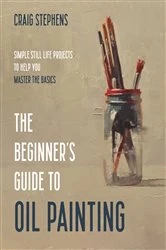 Book cover of The Beginner’s Guide to Oil Painting by Craig Stephens