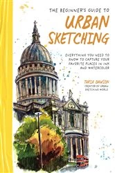 Book cover of The Beginner’s Guide to Urban Sketching by Taria Dawson