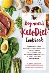 Book cover of The Beginner's KetoDiet Cookbook by Martina Slajerova