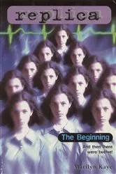 Book cover of The Beginning (Replica #14) by Marilyn Kaye