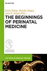 Book cover of The Beginnings of Perinatal Medicine by Erich Saling