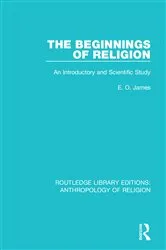 Book cover of The Beginnings of Religion by E.O. James
