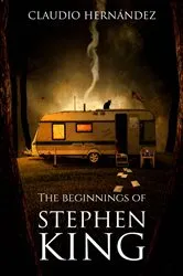 Book cover of The beginnings of Stephen King by Unknown