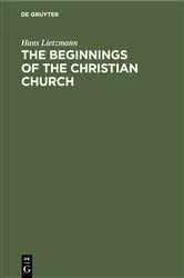 Book cover of The Beginnings of the Christian Church by Hans Lietzmann