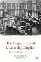Book cover of The Beginnings of University English by A. Lawrie