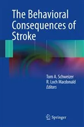 Book cover of The Behavioral Consequences of Stroke by Tom A. Schweizer