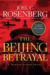Book cover of The Beijing Betrayal by Joel C. Rosenberg
