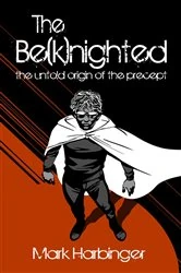 Book cover of The Be(k)nighted by Mark Harbinger