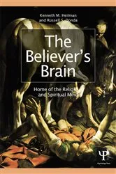 Book cover of The Believer's Brain by Kenneth M. Heilman