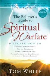 Book cover of The Believer's Guide to Spiritual Warfare by Unknown
