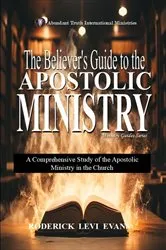 Book cover of The Believer's Guide to the Apostolic Ministry by Roderick Levi Evans