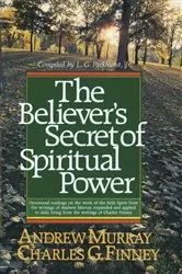 Book cover of The Believer's Secret of Spiritual Power (Andrew Murray Devotional Library) by Charles G. Finney