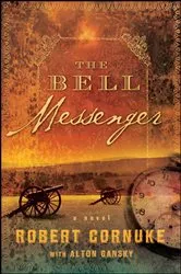Book cover of The Bell Messenger by Robert Cornuke