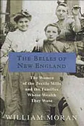 Book cover of The Belles of New England by William Moran