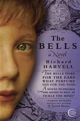 Book cover of The Bells by Richard Harvell