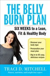 Book cover of The Belly Burn Plan by Traci D. Mitchell