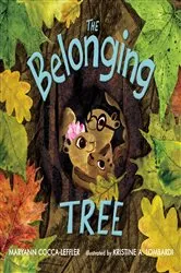 Book cover of The Belonging Tree by Maryann Cocca-Leffler