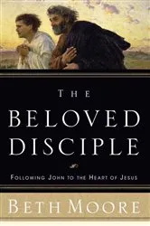 Book cover of The Beloved Disciple by Beth Moore