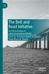 Book cover of The Belt and Road Initiative by Francisco José B. S. Leandro