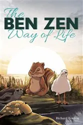Book cover of The BEN ZEN Way of Life by Richard Ponton