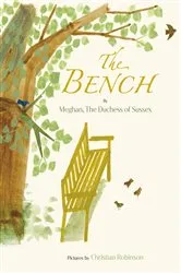 Book cover of The Bench by The Duchess of Sussex Meghan