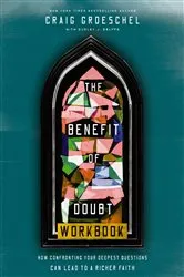 Book cover of The Benefit of Doubt Workbook by Craig Groeschel