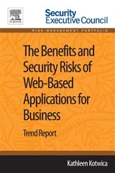 Book cover of The Benefits and Security Risks of Web-Based Applications for Business by Kathleen Kotwica PhD
