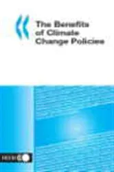 Book cover of The Benefits of Climate Change Policies by Organisation for Economic Co-operation and Development