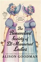 Book cover of The Benevolent Society of Ill-Mannered Ladies by Alison Goodman