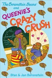 Book cover of The Berenstain Bears and Queenie's Crazy Crush by Stan Berenstain