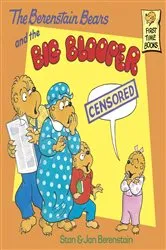 Book cover of The Berenstain Bears and the Big Blooper by Stan Berenstain