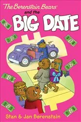 Book cover of The Berenstain Bears and the Big Date by Stan Berenstain