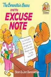 Book cover of The Berenstain Bears and the Excuse Note by Stan Berenstain