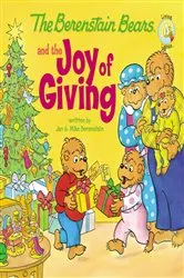 Book cover of The Berenstain Bears and the Joy of Giving by Jan Berenstain