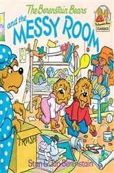 Book cover of The Berenstain Bears and the Messy Room by Stan Berenstain
