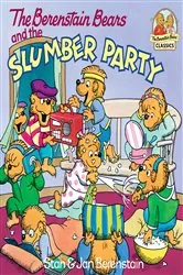 Book cover of The Berenstain Bears and the Slumber Party by Stan Berenstain