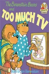 Book cover of The Berenstain Bears and Too Much TV by Stan Berenstain