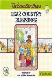 Book cover of The Berenstain Bears Bear Country Blessings by Jan Berenstain