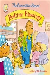 Book cover of The Berenstain Bears' Bedtime Blessings by Mike Berenstain