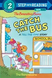 Book cover of The Berenstain Bears Catch the Bus by Unknown