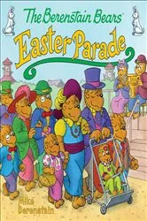 Book cover of The Berenstain Bears' Easter Parade by Mike Berenstain