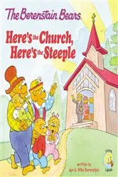 Book cover of The Berenstain Bears: Here's the Church, Here's the Steeple by Jan Berenstain