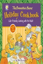 Book cover of The Berenstain Bears' Holiday Cookbook by Mike Berenstain