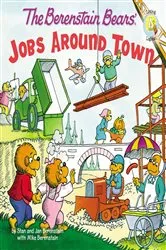 Book cover of The Berenstain Bears: Jobs Around Town by Stan Berenstain