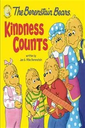 Book cover of The Berenstain Bears: Kindness Counts by Jan Berenstain