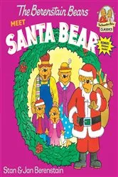 Book cover of The Berenstain Bears Meet Santa Bear by Stan Berenstain