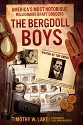 Book cover of The Bergdoll Boys by Timothy W. Lake