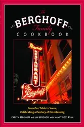 Book cover of The Berghoff Family Cookbook by Carlyn Berghoff