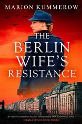 Book cover of The Berlin Wife's Resistance by Marion Kummerow