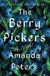 Book cover of The Berry Pickers by Amanda Peters